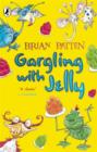 Gargling with Jelly : A Collection of Poems - Book