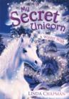 My Secret Unicorn: A Winter Wish - Book