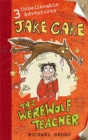 Jake Cake: The Werewolf Teacher - Book