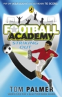 Football Academy: Striking Out - Book