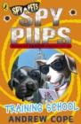 Spy Pups: Training School - Book