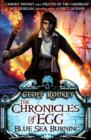 Chronicles of Egg: Blue Sea Burning - eBook