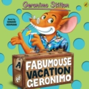 Geronimo Stilton : A Fabumouse Vacation for Geronimo (#9) - eAudiobook
