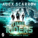 TimeRiders: The Infinity Cage (book 9) - eAudiobook