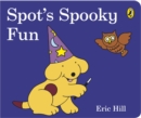 Spot's Spooky Fun : (Cased board edition) - Book