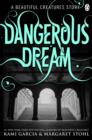 Beautiful Creatures: Dangerous Dream - eBook