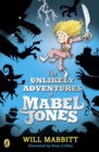 The Unlikely Adventures of Mabel Jones : Tom Fletcher Book Club Title 2018 - Book