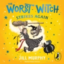 The Worst Witch Strikes Again - eAudiobook