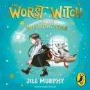 The Worst Witch and The Wishing Star - eAudiobook