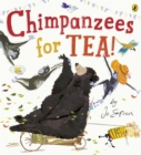 Chimpanzees for Tea! - Book