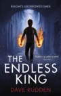 The Endless King (Knights of the Borrowed Dark Book 3) - eBook
