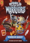 World of Warriors: Warrior Quest Sticker Activity Book - Book