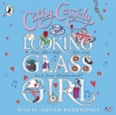 Looking Glass Girl - eAudiobook