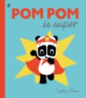 Pom Pom is Super - Book
