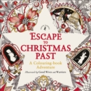 Escape to Christmas Past: A Colouring Book Adventure - Book