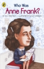 Who Was Anne Frank? - Ann Abramson