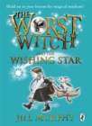 The Worst Witch and the Wishing Star - Book