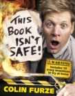 Colin Furze: This Book Isn't Safe! - Book