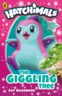 Hatchimals: The Giggling Tree : (Book 1) - eBook