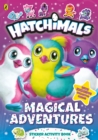 Hatchimals: Magical Adventures Sticker Activity Book - Book