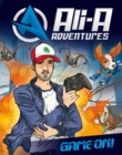 Ali-A Adventures : Game On! - eBook