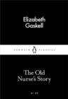 The Old Nurse's Story - Book