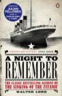 A Night to Remember : The Classic Bestselling Account of the Sinking of the Titanic - Book