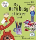 Charlie and Lola: My Very Busy Sticker Book - Book