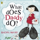 What Does Daddy Do? - Book