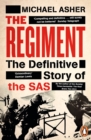 The Regiment : The Definitive Story of the SAS - eBook