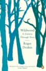 Wildwood : A Journey Through Trees - eBook