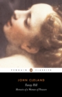 Fanny Hill or Memoirs of a Woman of Pleasure - John Cleland