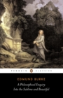 A Philosophical Enquiry into the Sublime and Beautiful - Edmund Burke