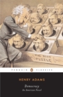 Democracy : An American Novel - Henry Adams