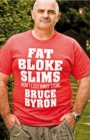 Fat Bloke Slims : How I Lost Three Stone - eBook