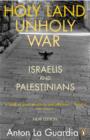 Holy Land, Unholy War : Israelis and Palestinians - eBook