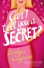 Can I Tell You a Secret? - eBook