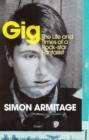 Gig : The Life and Times of a Rock-star Fantasist  – the bestselling memoir from the new Poet Laureate - eBook