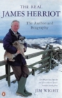 The Real James Herriot : The Authorized Biography - eBook