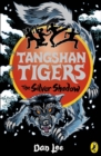 Tangshan Tigers: The Silver Shadow - eBook