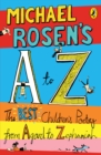 Michael Rosen's A-Z : The best children's poetry from Agard to Zephaniah - eBook