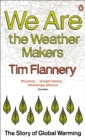 We are the Weather Makers : The Story of Global Warming - eBook