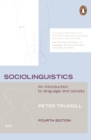 Sociolinguistics : An Introduction to Language and Society - Peter Trudgill