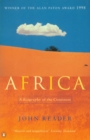 Africa : A Biography of the Continent - John Reader