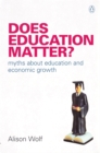 Does Education Matter? : Myths About Education and Economic Growth - eBook