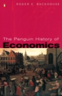 The Penguin History of Economics - Roger E Backhouse