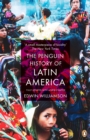 The Penguin History Of Latin America : New Edition - eBook