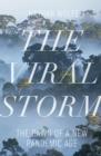 The Viral Storm : The Dawn of a New Pandemic Age - eBook