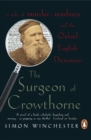 The Surgeon of Crowthorne : A Tale of Murder, Madness and the Oxford English Dictionary - eBook