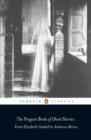 The Penguin Book of Ghost Stories : From Elizabeth Gaskell to Ambrose Bierce - Michael Newton